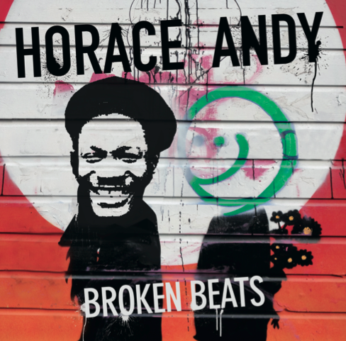 Horace Andy Broken Beats